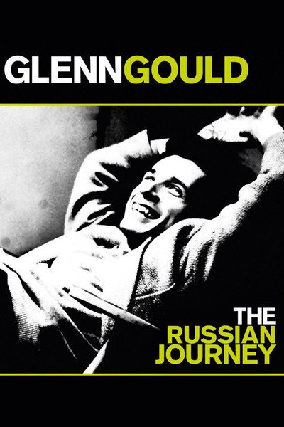 Póster de Glenn Gould: The Russian Journey