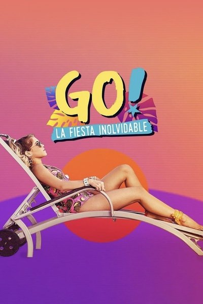 Póster de Go! The Unforgettable Party