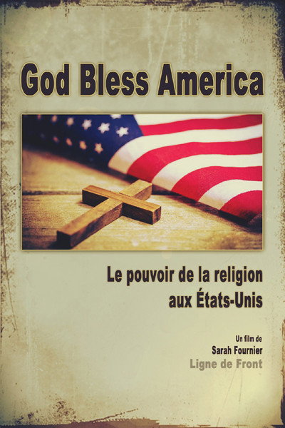 Póster de God Bless America: Evangelical Christians in the USA