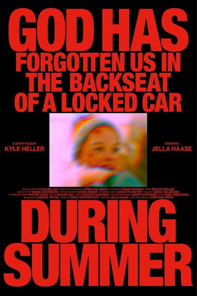 Póster de God Has Forgotten Us in the Backseat of a Locked Car During Summer