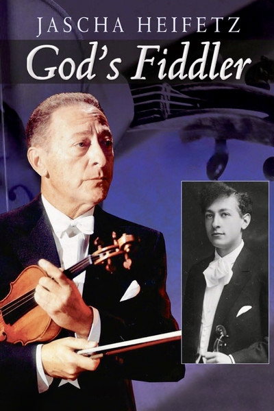 Póster de God's Fiddler: Jascha Heifetz