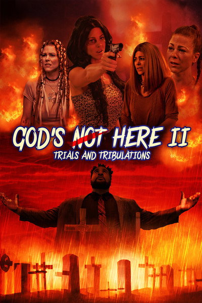 Póster de God's Not Here II: Trials & Tribulations