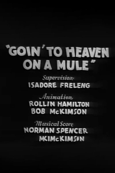 Póster de Goin' to Heaven on a Mule