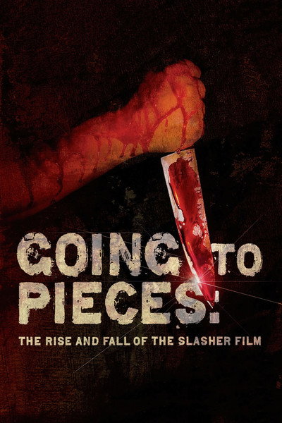 Póster de Going to Pieces - el éxito y la caída del cine de destazamiento