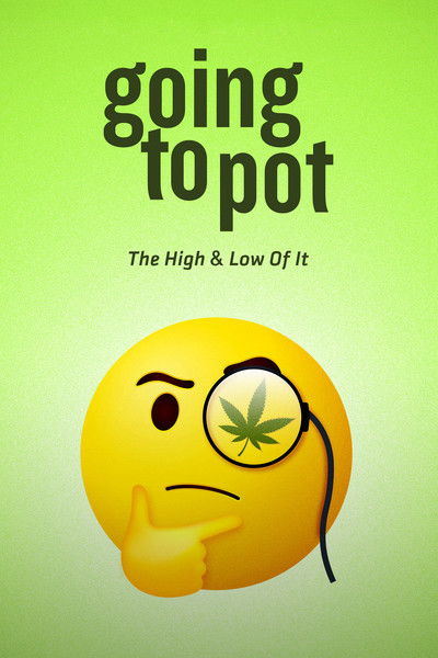 Póster de Going to Pot: The High & Low of It