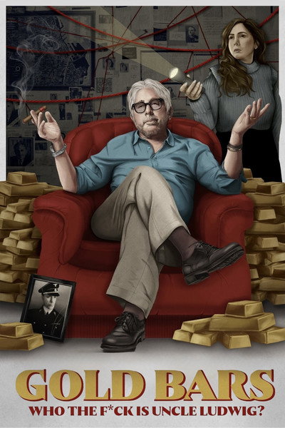 Póster de Gold Bars: Who the F*ck Is Uncle Ludwig?