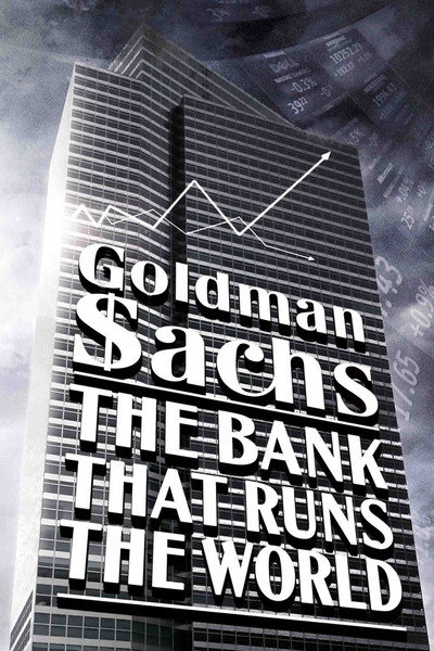 Póster de Goldman Sachs - The Bank That Rules the World