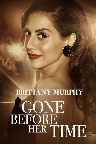 Póster de Gone Before Her Time: Brittany Murphy