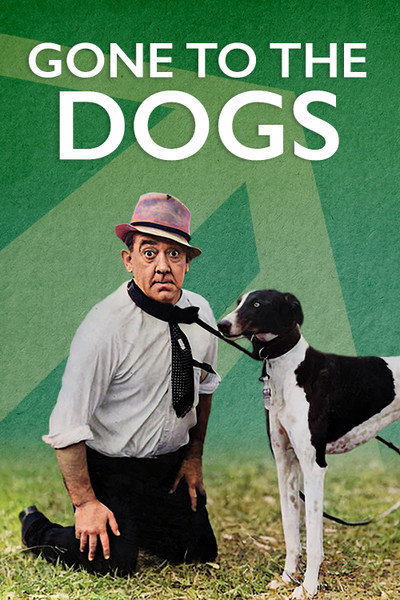 Póster de Gone to the Dogs
