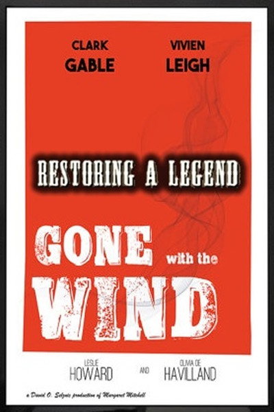 Póster de Gone with the Wind: Restoring a Legend
