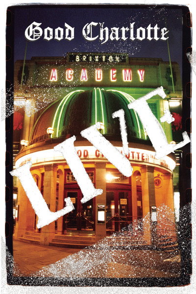 Póster de Good Charlotte Live at Brixton Academy