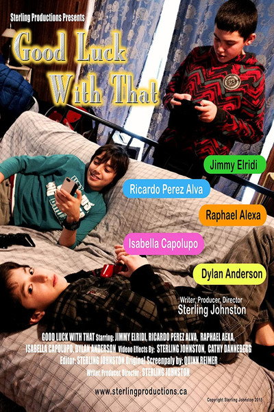 Póster de Good Luck with That