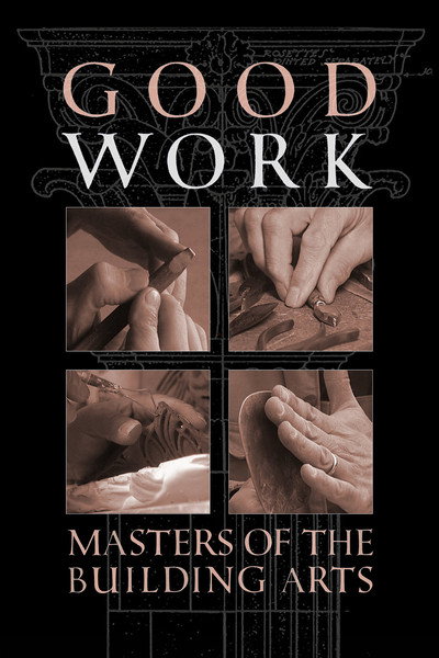 Póster de Good Work: Masters of the Building Arts