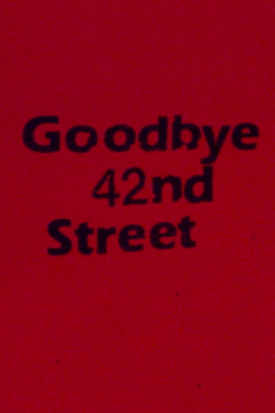 Póster de Goodbye 42nd Street