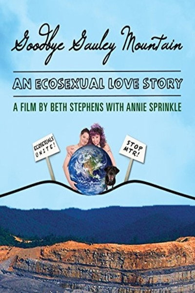 Póster de Goodbye Gauley Mountain: An Ecosexual Love Story