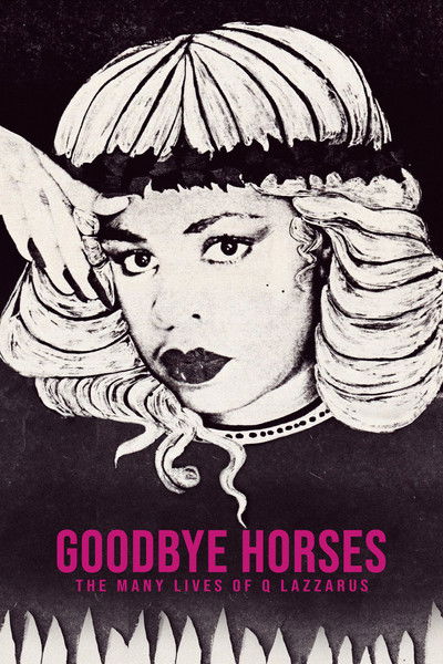 Póster de Goodbye Horses: The Many Lives of Q Lazzarus