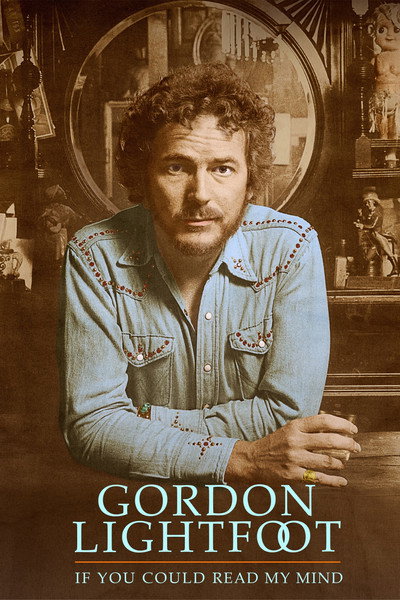 Póster de Gordon Lightfoot: If You Could Read My Mind