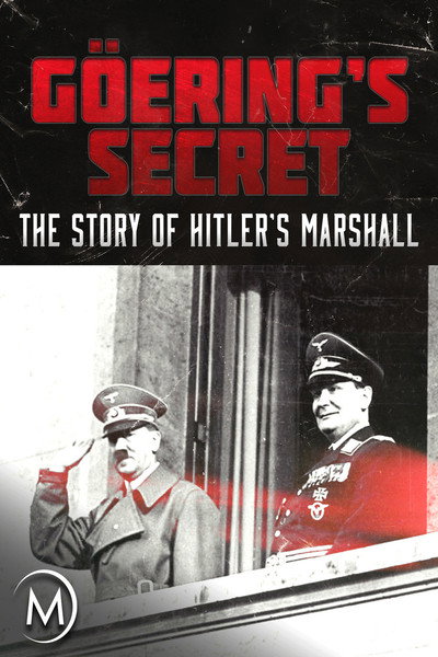 Póster de Göring's Secret: The Story of Hitler's Marshall