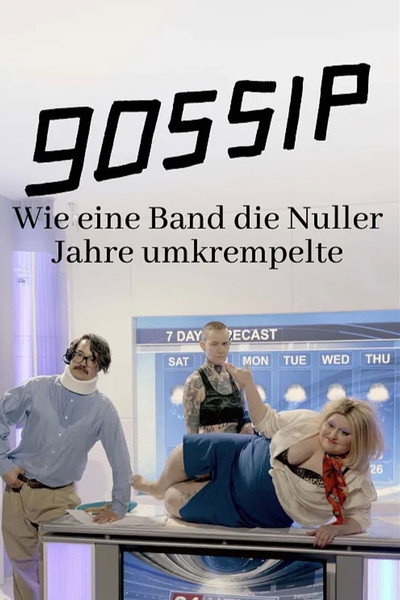 Póster de Gossip - Wie eine Band die Nuller Jahre umkrempelte
