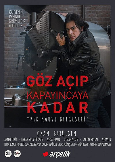 Póster de Göz Açip Kapayincaya Kadar