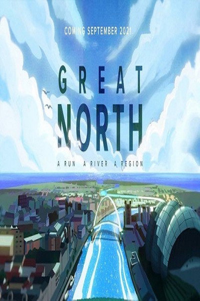Póster de Great North: A Run. A River. A Region.