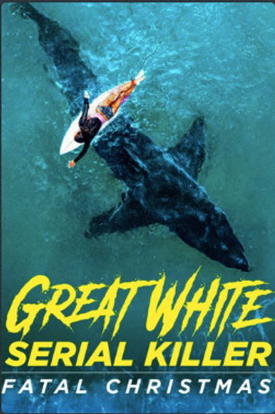 Póster de Great White Serial Killer: Fatal Christmas