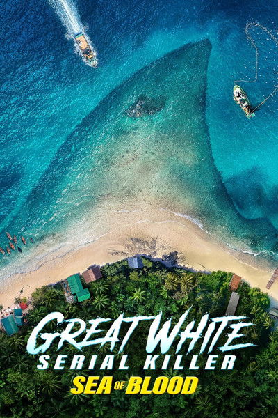 Póster de Great White Serial Killer: Sea of Blood