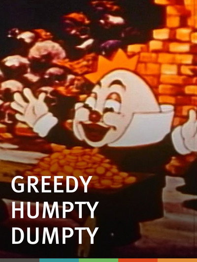 Póster de Greedy Humpty Dumpty