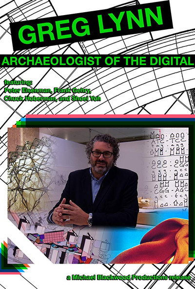 Póster de Greg Lynn: Archaeologist of the Digital