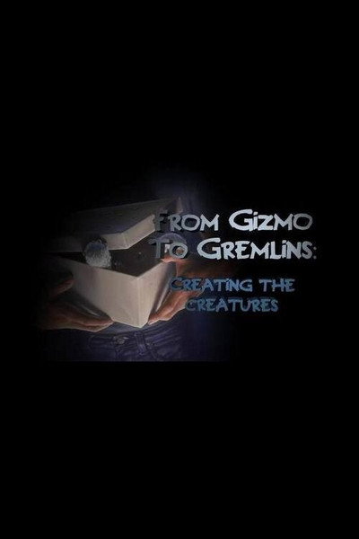 Póster de Gremlins: From Gizmo to Gremlins - Creating the Creatures