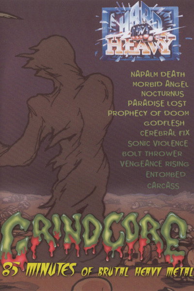 Póster de Grindcore: 85 Minutes of Brutal Heavy Metal