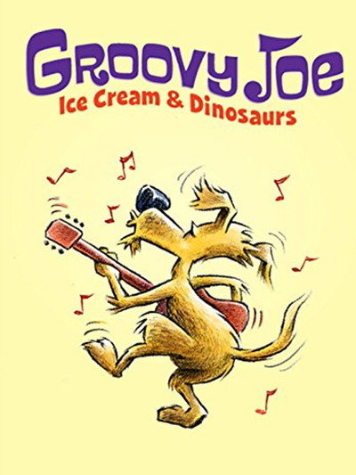 Póster de Groovy Joe: Ice Cream and Dinosaurs