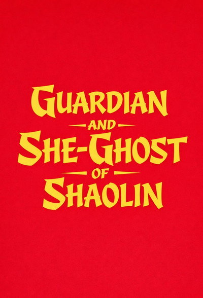 Póster de Guardian and She-Ghost of Shaolin