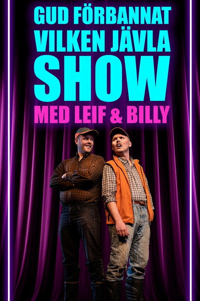 Póster de Gud förbannat vilken jävla show! Med Leif & Billy