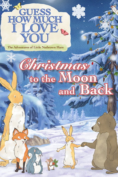 Póster de Guess How Much I Love You: The Adventures of Little Nutbrown Hare - Christmas to the Moon and Back