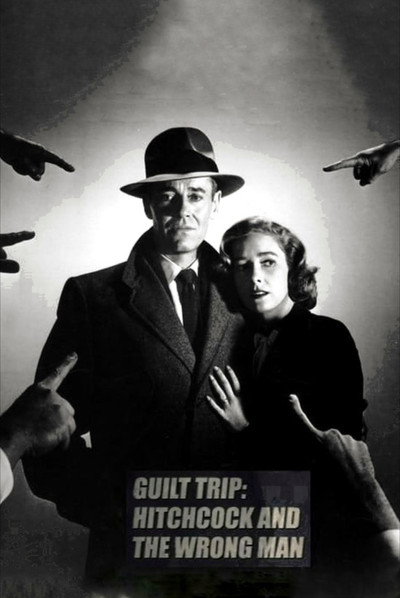 Póster de Guilt Trip: Hitchcock and 'the Wrong Man'