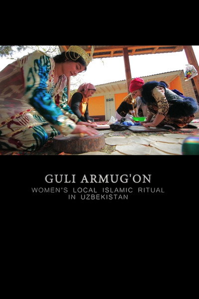 Póster de Guli Armug'On: Women's Local Islamic Ritual in Uzbekistan