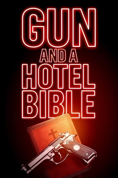 Póster de Gun and a Hotel Bible
