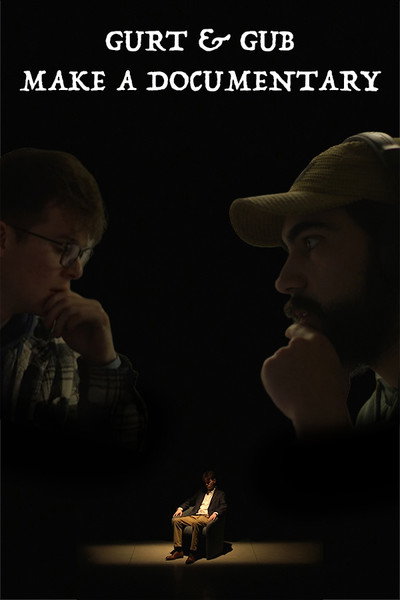 Póster de Gurt & Gub Make A Documentary