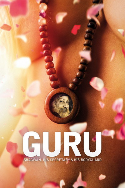 Póster de Guru: Bhagwan, His Secretary & His Bodyguard