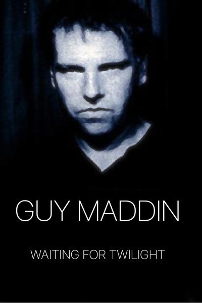 Póster de Guy Maddin: Waiting for Twilight