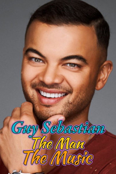 Póster de Guy Sebastian: The Man the Music