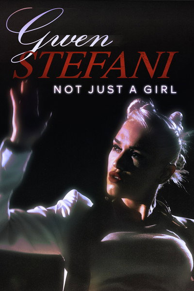 Póster de Gwen Stefani: Not Just A Girl
