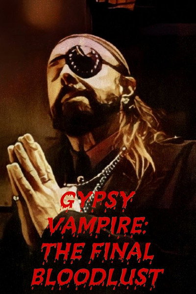 Póster de Gypsy Vampire: The Final Bloodlust