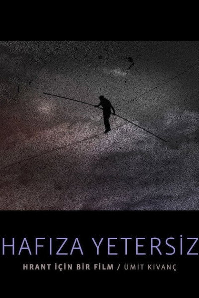 Póster de Hafiza yetersiz: Hrant için bir film