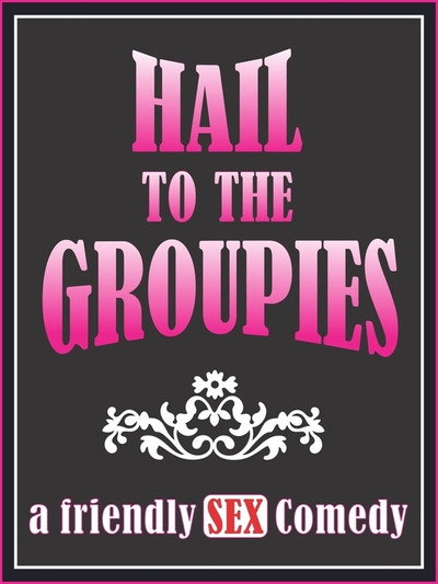 Póster de Hail to the Groupies