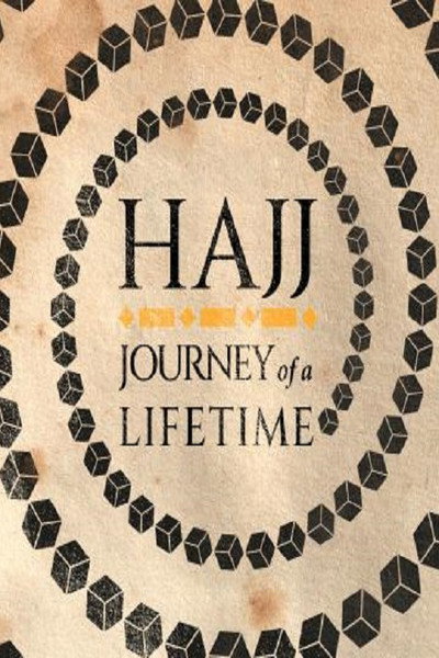 Póster de Hajj: The Journey of a Lifetime