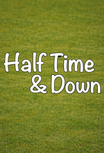 Póster de Half Time and Down