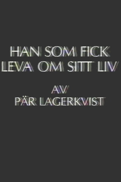 Póster de Han som fick leva om sitt liv