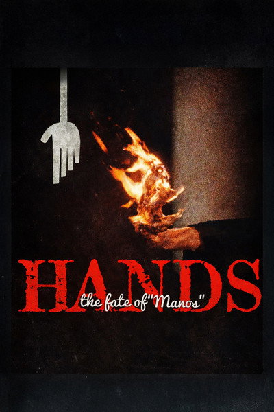 Póster de Hands: The Fate of 'Manos'